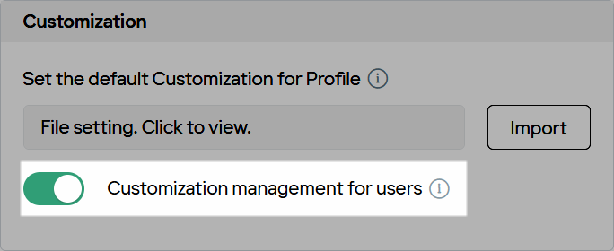 Customization management for users toggle